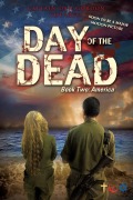 Cover-Bild zum Titel 'Day of the Dead: Book Two - America' von 'Captain Dan Gordon Idf (Res)'