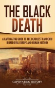 Cover-Bild zum Titel 'The Black Death' von 'Captivating History'
