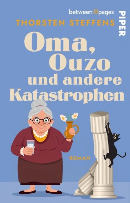 Oma, Ouzo und andere Katastrophen - Thorsten Steffens
