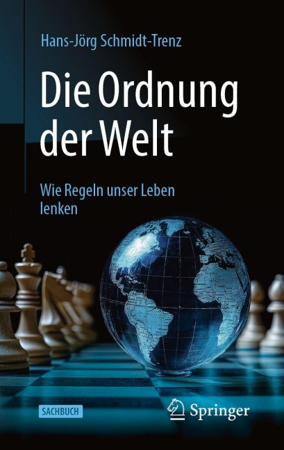 Die Ordnung der Welt - Hans-Jörg Schmidt-Trenz