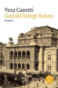 Cover-Bild zum Titel 'Geduld bringt Rosen' von 'Veza Canetti'