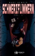 Cover-Bild zum Titel 'Schmerzflimmern Vol. 1' von 'Marc Kemper'