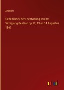 Cover-Bild zum Titel 'Gedenkboek der Feestviering van het Vijftigjarig Bestaan op 12, 13 en 14 Augustus 1867' von 'Anoniem'