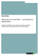 Cover-Bild zum Titel 'Meine Reise um die Welt - vom Traum zur Wirklichkeit' von 'Felix Ritter'