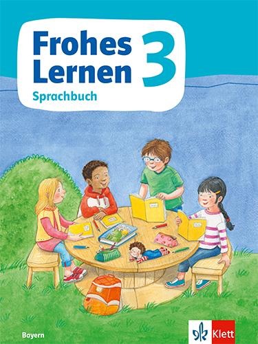 Frohes Lernen Sprachbuch 3. Schülerbuch Klasse 3. Ausgabe Bayern ab 2021 - 
