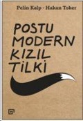 Cover-Bild zum Titel 'Postu Modern Kizil Tilki' von 'Pelin Kalp Hakan Toker'