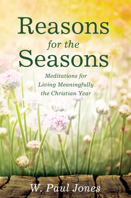 Reasons for the Seasons - W. Paul Jones
