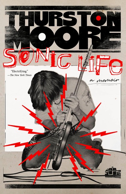 Sonic Life - Thurston Moore
