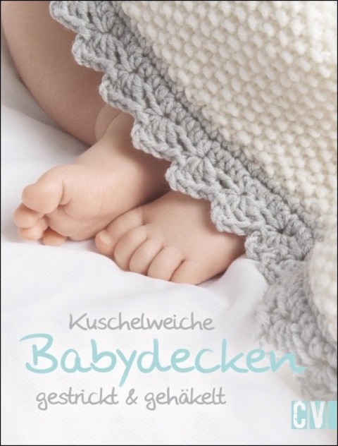 Kuschelweiche Babydecken gestrickt & gehäkelt - 