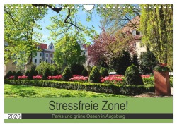Cover-Bild zum Titel 'Stressfreie Zone! Parks und grüne Oasen in Augsburg (Wandkalender 2026 DIN A4 quer), CALVENDO Monatskalender' von 'Monika Lutzenberger'