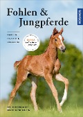 Cover-Bild zum Titel 'Fohlen und Jungpferde' von 'Beate Schmidtlein, Ute Ochsenbauer'
