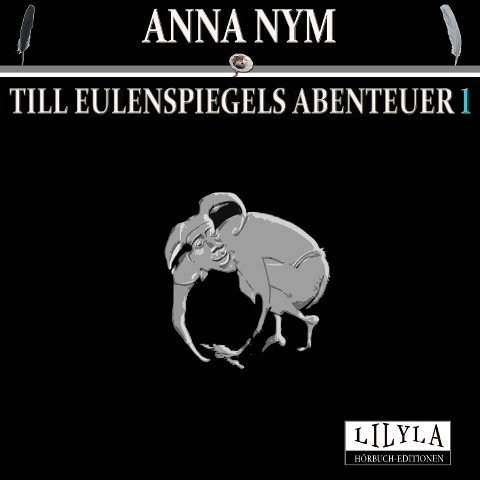 Till Eulenspiegels Abenteuer 1 - Anna Nym
