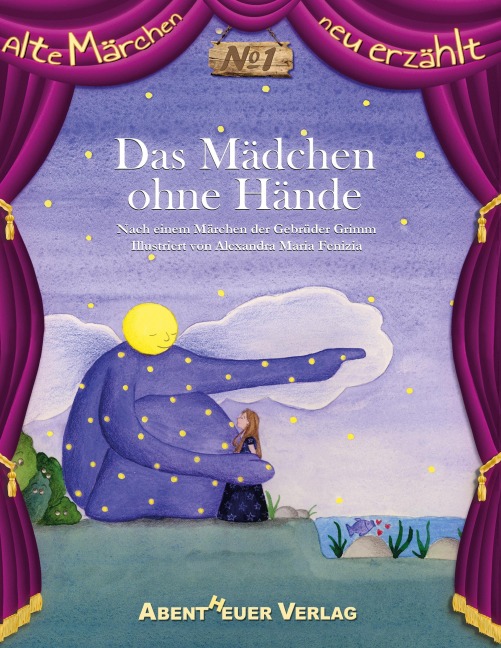 Das Mädchen ohne Hände - Jacob und Wilhelm Grimm