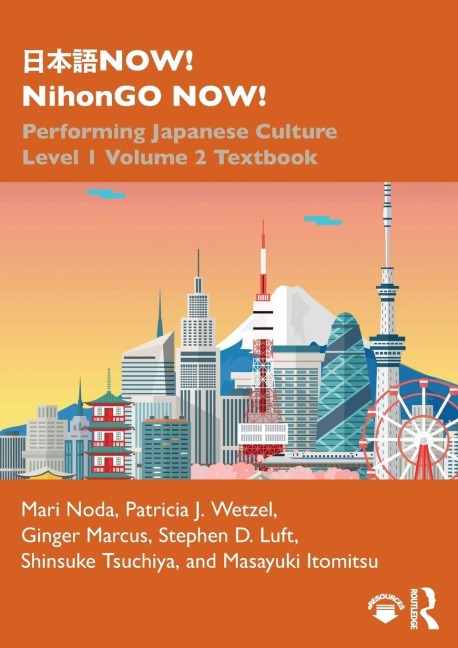 ¿¿¿NOW! NihonGO NOW! - Mari Noda, Patricia J. Wetzel, Ginger Marcus