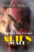 Cover-Bild zum Titel 'Zwischen den Fronten (AlienWalk 14)' von 'Jens F. Simon'