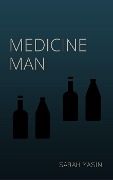 Cover-Bild zum Titel 'Medicine Man' von 'Sarah Yasin'