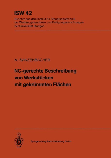 NC-gerechte Beschreibung von Werkstücken mit gekrümmten Flächen - M. Sanzenbacher