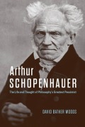 Cover-Bild zum Titel 'Arthur Schopenhauer' von 'David Bather Woods'