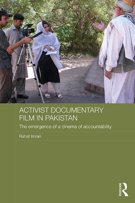 Activist Documentary Film in Pakistan - Rahat Imran