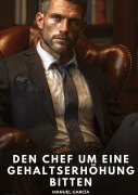 Cover-Bild zum Titel 'Den Chef um eine Gehaltserhöhung bitten' von 'Manuel García'