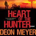 Cover-Bild zum Titel 'Heart of the Hunter Lib/E' von 'Deon Meyer'