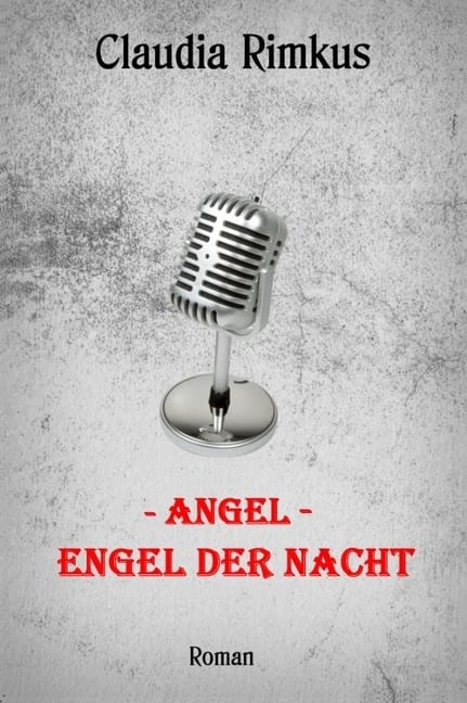 Angel - Engel der Nacht - Eisgräfin Claudia Rimkus