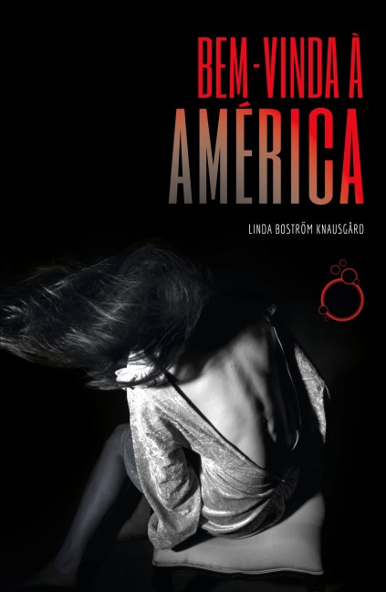 Bem-vinda à América - Linda Boström Knausgård
