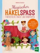Cover-Bild zum Titel 'Magischer Häkelspaß' von 'Annika Schlouck'