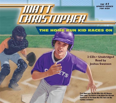 The Home Run Kid Races on - Matt Christopher