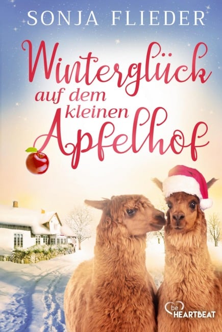 Winterglück auf dem kleinen Apfelhof - Sonja Flieder