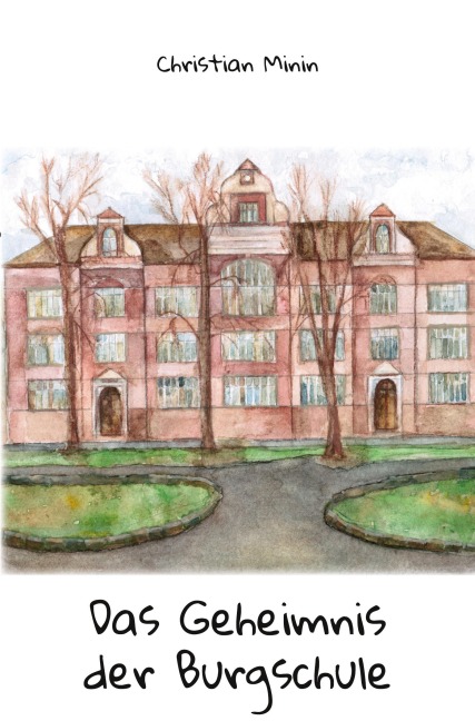 Das Geheimnis der Burgschule - Christian Minin