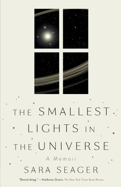 The Smallest Lights in the Universe - Sara Seager