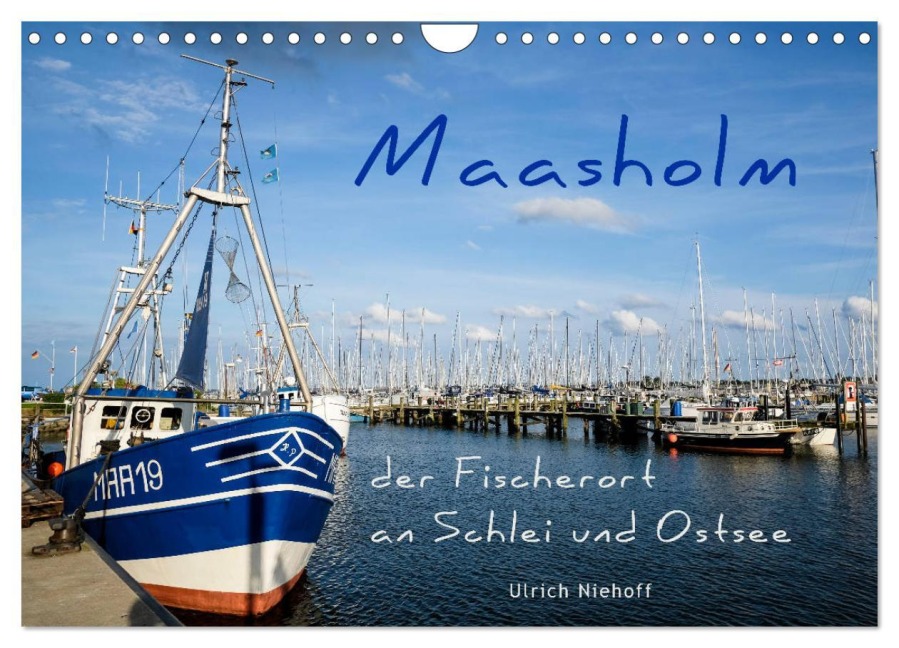 Maasholm - der Fischerort an Schlei und Ostsee (Wandkalender 2026 DIN A4 quer), CALVENDO Monatskalender - Ulrich Niehoff