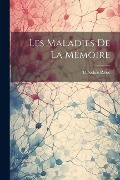 Cover-Bild zum Titel 'Les Maladies De La Mémoire' von 'Théodule Ribot'