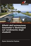Cover-Bild zum Titel 'Effetti dell'animazione Geometer's Sketchpad sul rendimento degli studenti' von 'Eyasu Gemechu Feyissa'