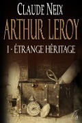Cover-Bild zum Titel 'Arthur Leroy' von 'Claude Neix'