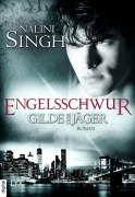 Cover-Bild zum Titel 'Gilde der Jäger - Engelsschwur' von 'Nalini Singh'