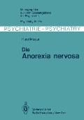 Die Anorexia nervosa - H. Mester