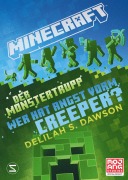 Cover-Bild zum Titel 'Minecraft - Der Monstertrupp: Wer hat Angst vorm Creeper?' von 'Delilah S. Dawson'