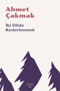 Cover-Bild zum Titel 'Iki Dilde Kederlenmek' von 'Ahmet Cakmak'