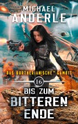 Cover-Bild zum Titel 'Bis zum bitteren Ende' von 'Michael Anderle'
