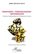 Cover-Bild zum Titel 'Frontières - Panafricanisme - Nationalisme' von 'Julien Fils Ekoto Ekoto'