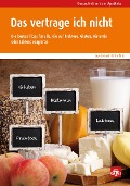 Cover-Bild zum Titel 'Das vertrage ich nicht' von 'Erika Fink'