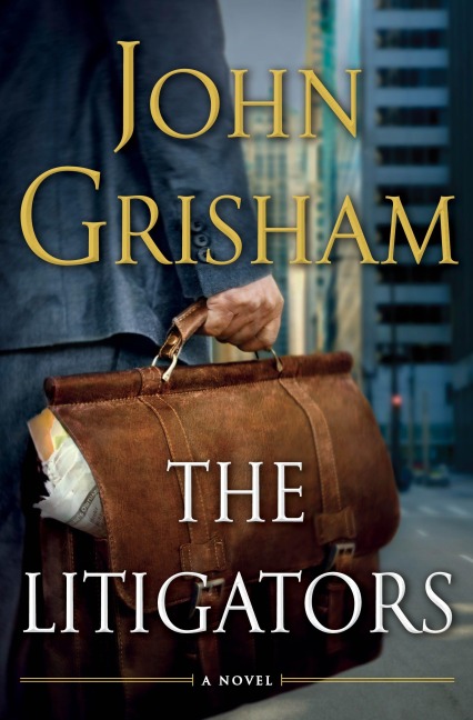 The Litigators - John Grisham