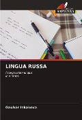 LINGUA RUSSA - Gauhar Iskakova