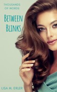Cover-Bild zum Titel 'Between Blinks (In Between, #1)' von 'Lisa Mary Erler'