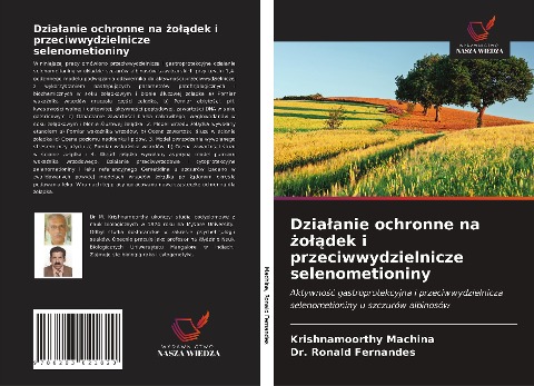 Dzia¿anie ochronne na ¿o¿¿dek i przeciwwydzielnicze selenometioniny - Krishnamoorthy Machina, Ronald Fernandes