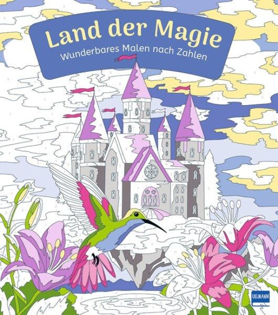 Wunderbares Malen nach Zahlen - Land der Magie - 