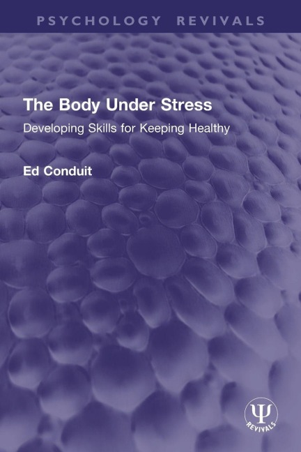 The Body Under Stress - Ed Conduit