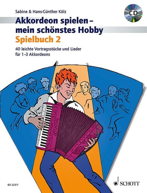 Akkordeon spielen - mein schönstes Hobby Band 2 - Hans-Günther Kölz, Sabine Kölz